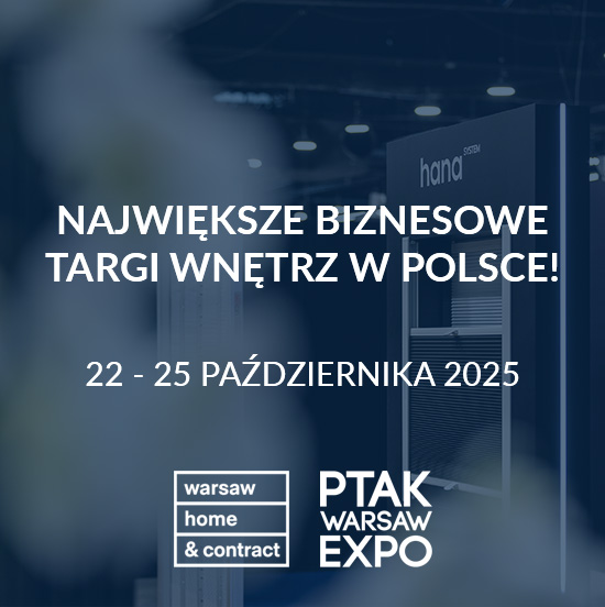 Warsaw Home & Contract – odkryj nasze produkty z bliska!